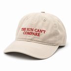 The Sun Can't Compare Cap